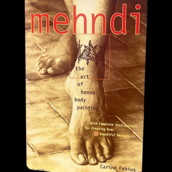 BOOK Mehndi The Art of Henna Body Painting Instructions 30 Designs Carine Fabius - Picture 1 of 7